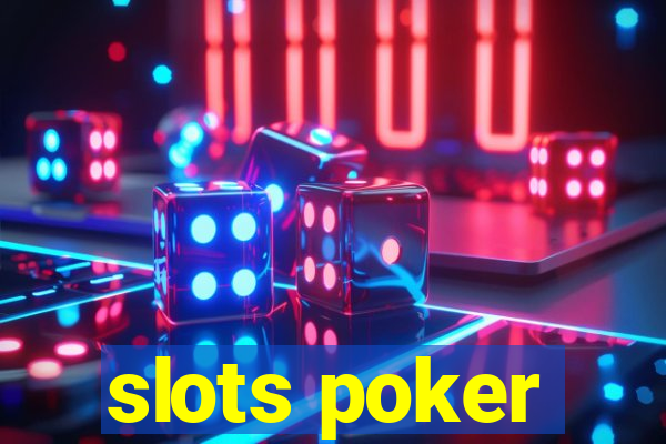 slots poker