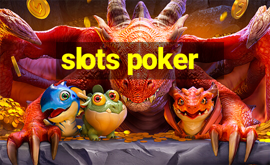 slots poker