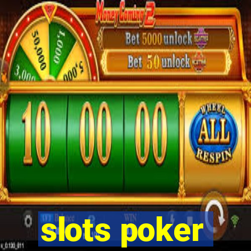 slots poker