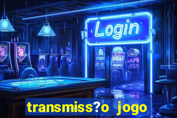 transmiss?o jogo champions league