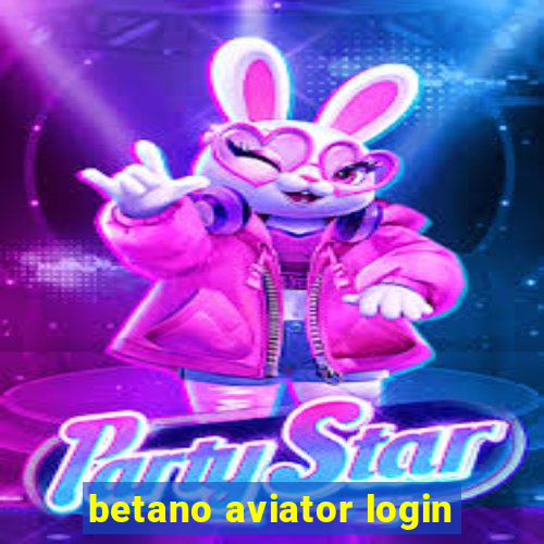 betano aviator login