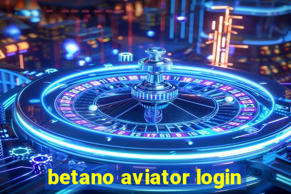 betano aviator login