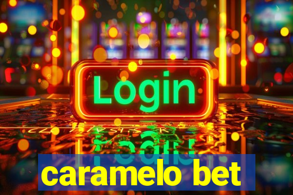 caramelo bet