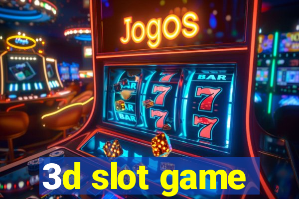 3d slot game