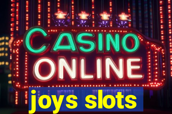 joys slots