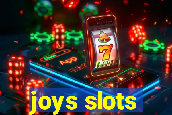 joys slots