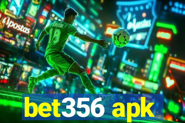 bet356 apk