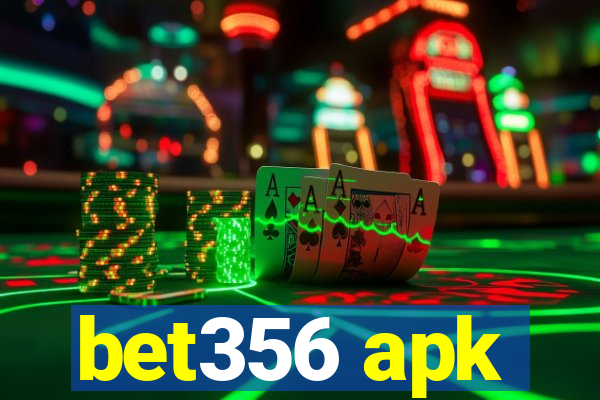 bet356 apk