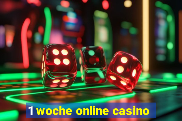 1 woche online casino