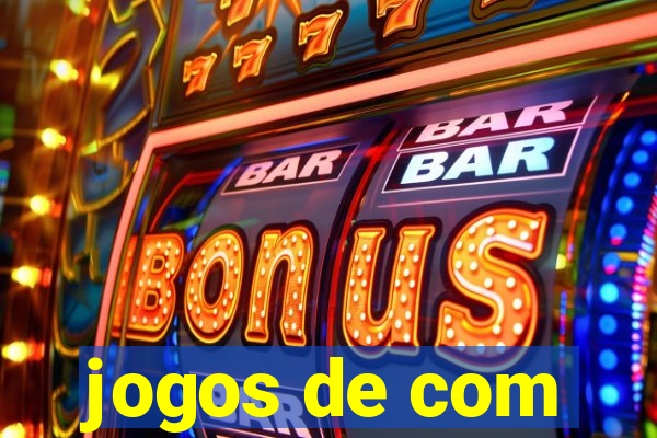 jogos de com