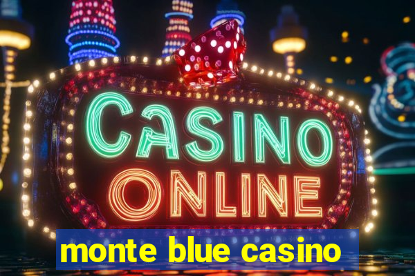 monte blue casino