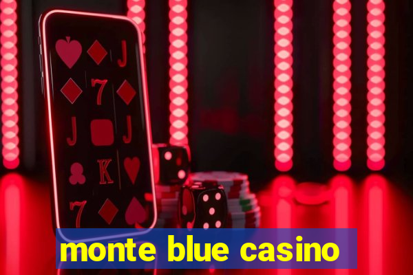 monte blue casino