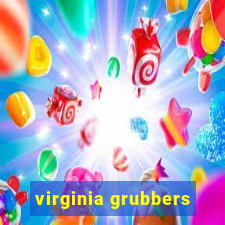 virginia grubbers