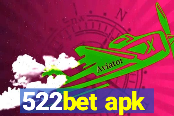 522bet apk