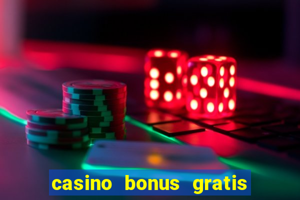 casino bonus gratis no cadastro