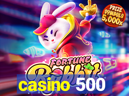 casino 500