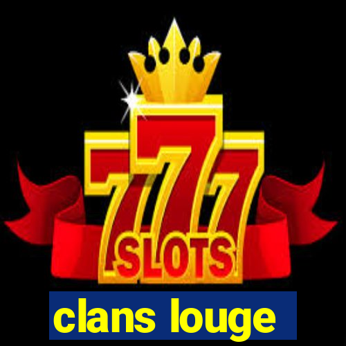 clans louge