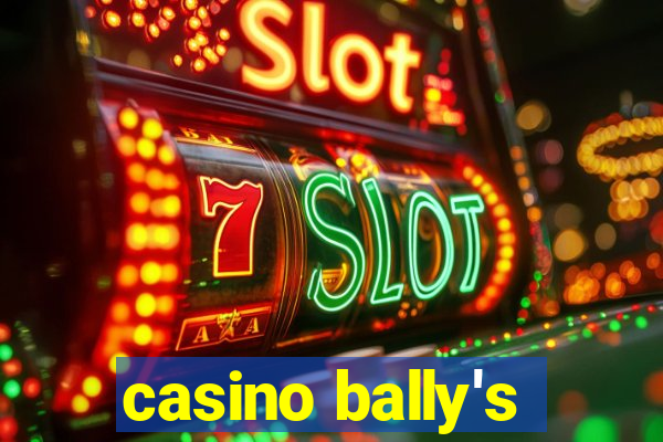 casino bally's