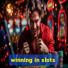 winning in slots