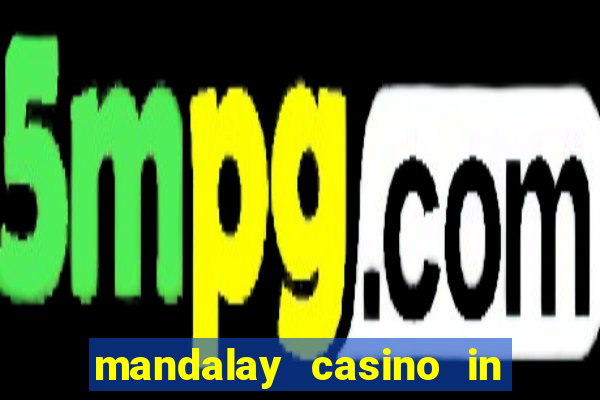 mandalay casino in las vegas