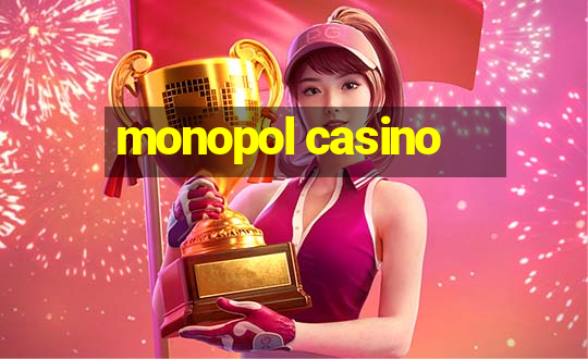 monopol casino