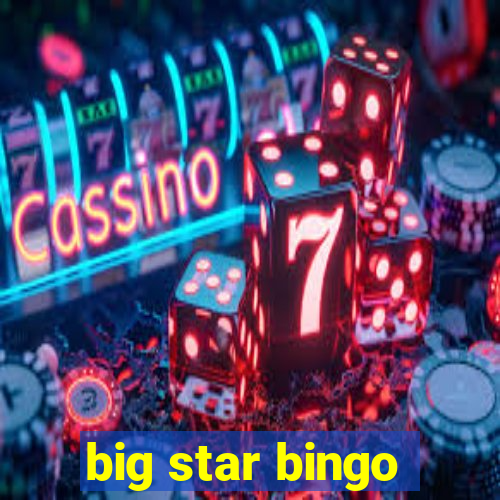 big star bingo