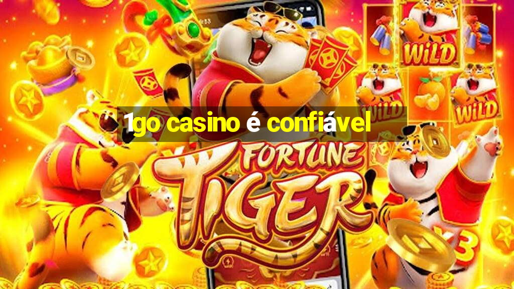 1go casino é confiável