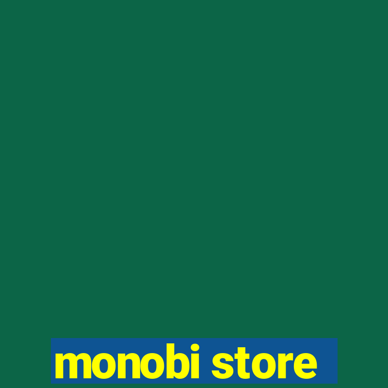 monobi store