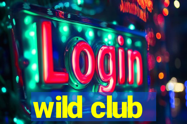 wild club