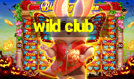 wild club