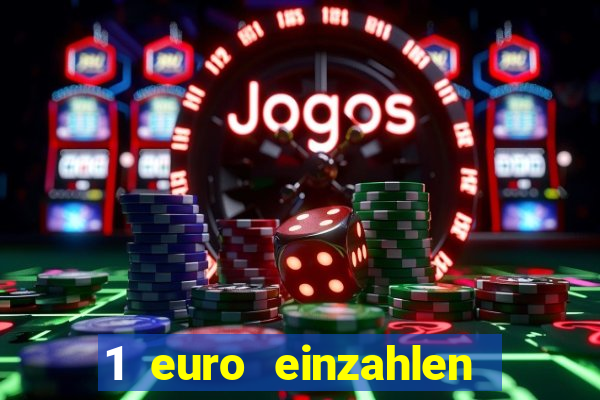 1 euro einzahlen casino 2020