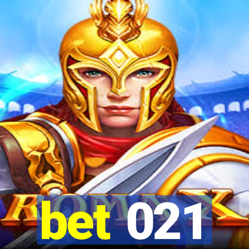 bet 021