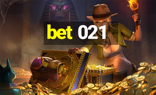 bet 021