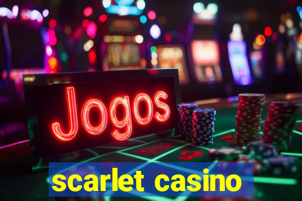 scarlet casino