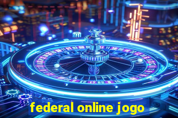 federal online jogo