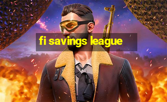 fi savings league