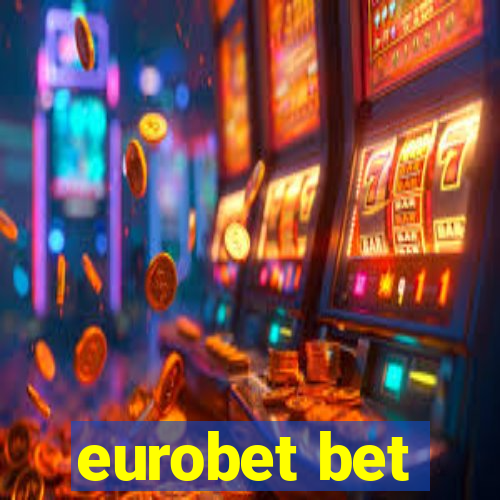 eurobet bet