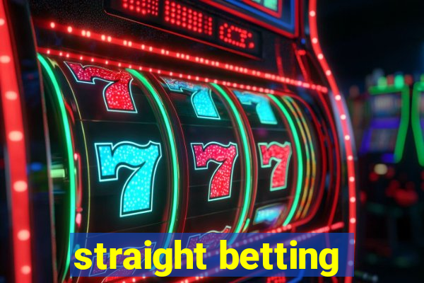 straight betting