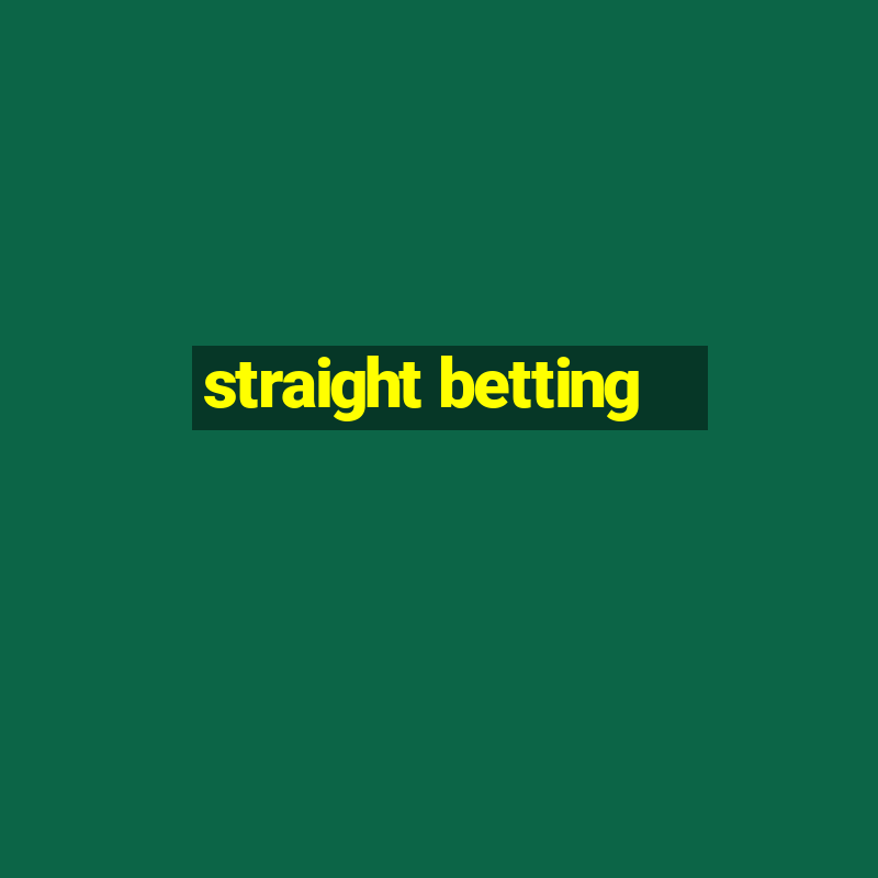 straight betting