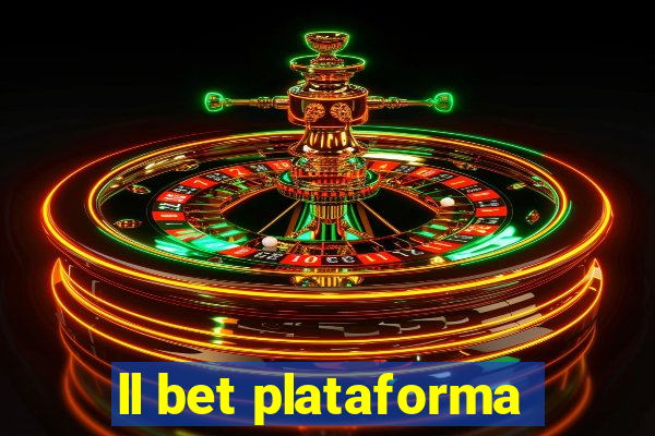 ll bet plataforma