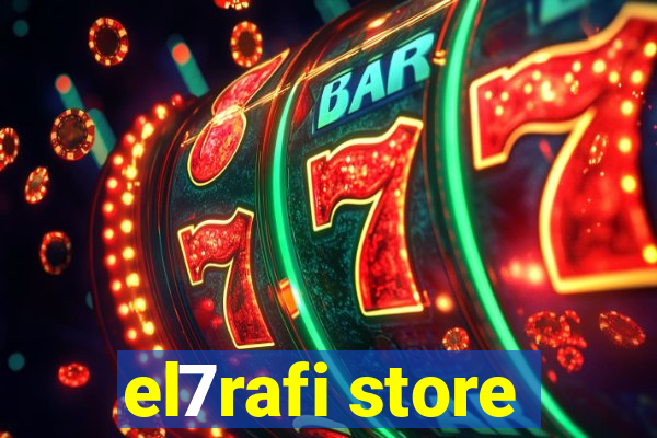 el7rafi store