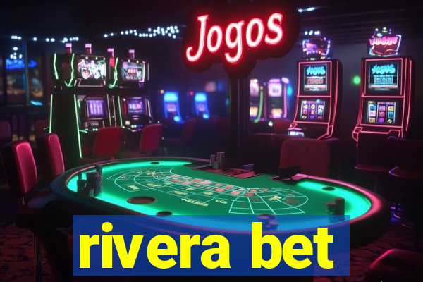 rivera bet