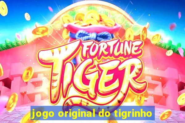 jogo original do tigrinho