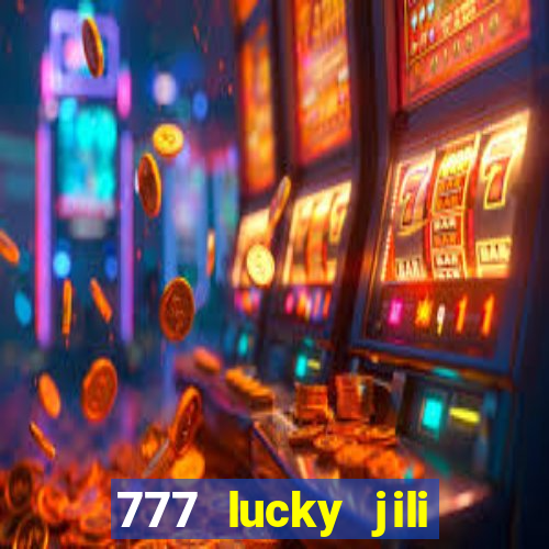 777 lucky jili slot casino