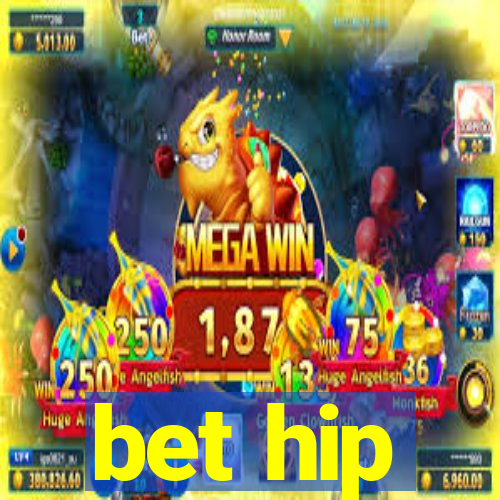 bet hip