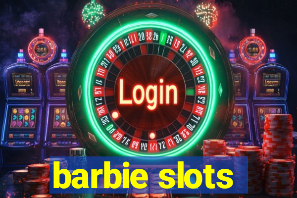 barbie slots