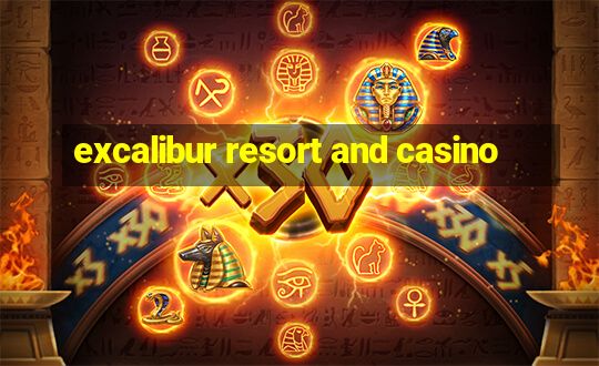 excalibur resort and casino