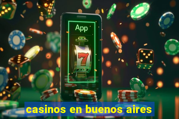 casinos en buenos aires