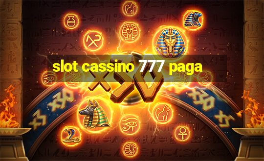 slot cassino 777 paga