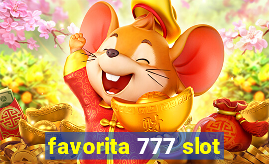 favorita 777 slot